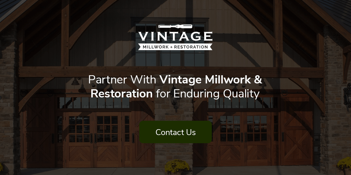 Partner with Vintage Millwork & Restoration